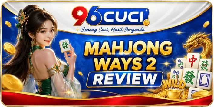 Mahjong Ways 2 Review — 96cuci