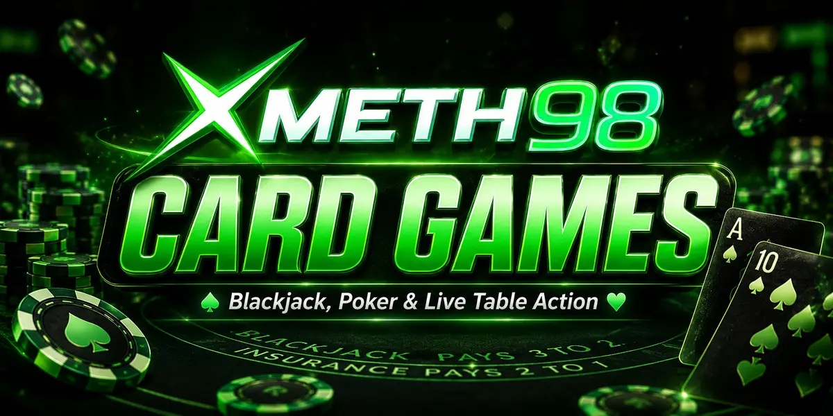 XMETH98 card games and responsible play